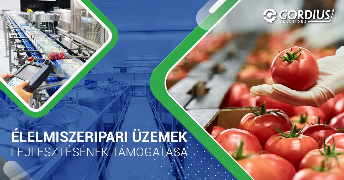 Élelmiszeripari és feldolgozó üzemek fejlesztésének támogatása Élelmiszeripari és feldolgozó üzemek fejlesztésének támogatása